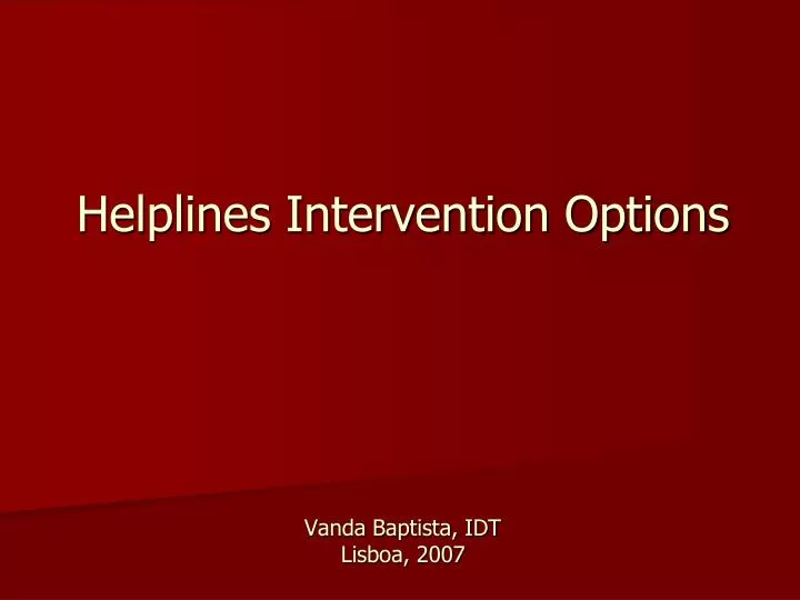helplines intervention options vanda baptista idt lisboa 2007