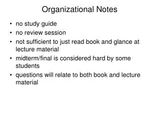 Organizational Notes