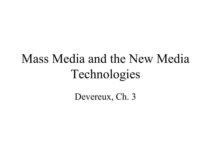 mass media and the new media technologies