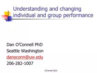 Understanding and changing individual and group performance