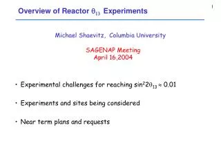 Overview of Reactor q 13 Experiments