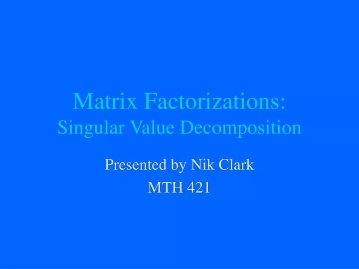 matrix factorizations singular value decomposition