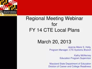 Regional Meeting Webinar for FY 14 CTE Local Plans March 20, 2013