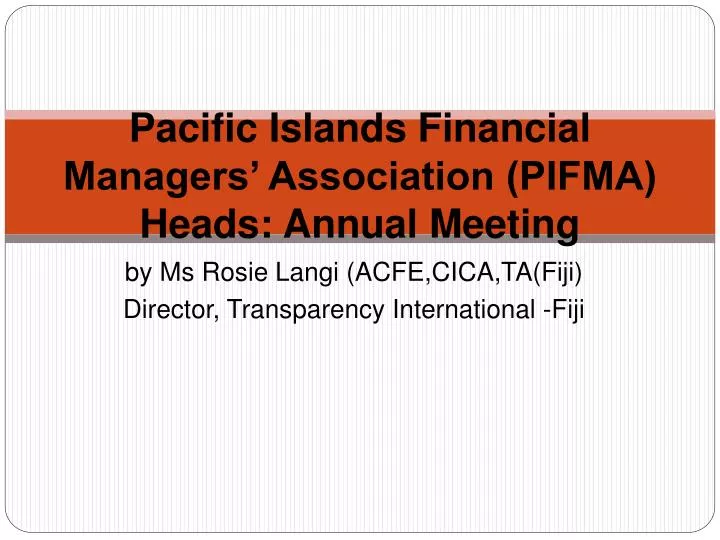 pacific islands financial managers association pifma heads annual meeting