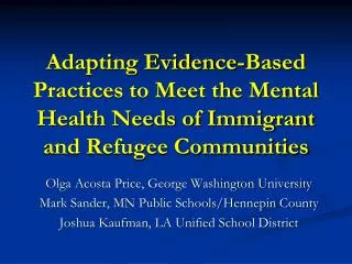 Adapting Evidence-Based Practices to Meet the Mental Health Needs of Immigrant and Refugee Communities