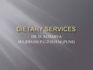 DIETARY SERVICES