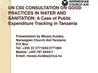 UN CS0 CONSULTATION ON GOOD PRACTICES IN WATER AND SANITATION: A Case of Public Expenditure Tracking in Tanzania