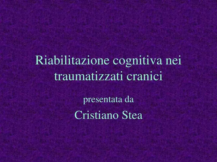 riabilitazione cognitiva nei traumatizzati cranici