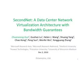 SecondNet : A Data Center Network Virtualization Architecture with Bandwidth Guarantees