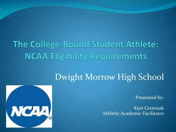 the college bound student athlete ncaa eligibility requirements