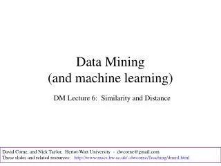 Data Mining (and machine learning)