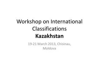 Workshop on International Classifications Kazakhstan