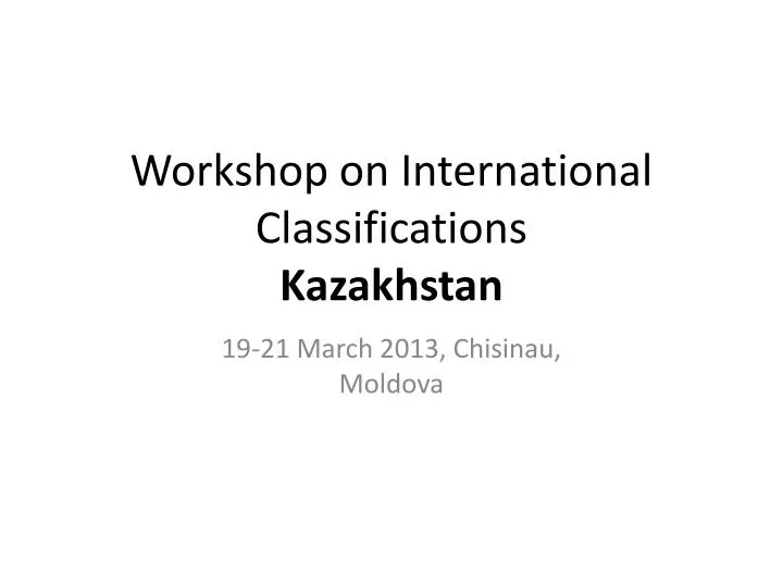workshop on international classifications kazakhstan