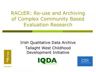 RACcER: Re-use and Archiving of Complex Community Based Evaluation Research