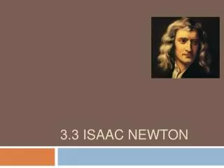 3.3 Isaac Newton