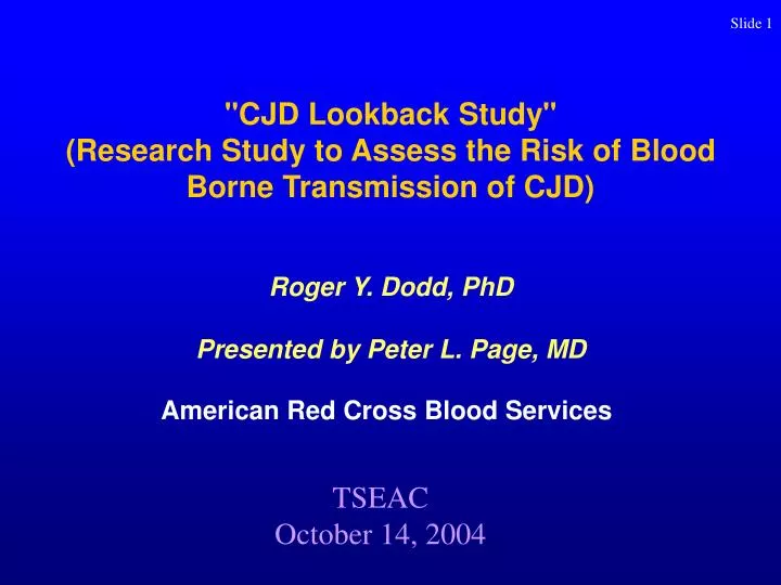 cjd lookback study research study to assess the risk of blood borne transmission of cjd