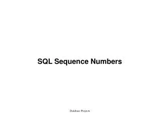 SQL Sequence Numbers