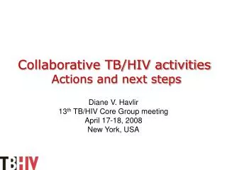 Collaborative TB/HIV activities Actions and next steps
