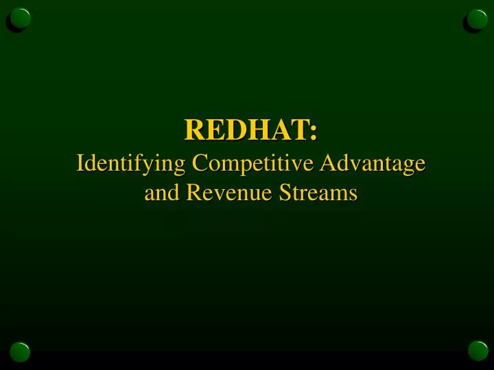 redhat identifying competitive advantage and revenue streams