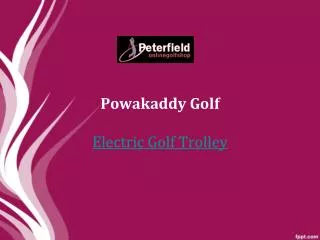 Powakaddy electric golf trolley