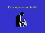 Development and health - slide 1