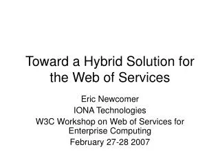 Toward a Hybrid Solution for the Web of Services