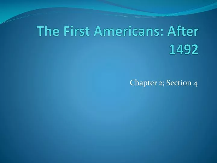 the first americans after 1492