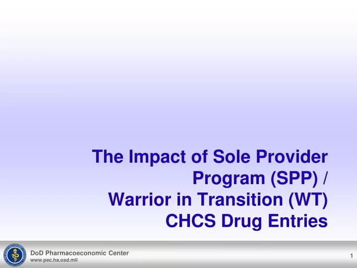 the impact of sole provider program spp warrior in transition wt chcs drug entries