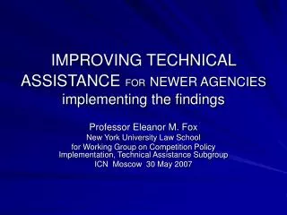 IMPROVING TECHNICAL ASSISTANCE FOR NEWER AGENCIES implementing the findings