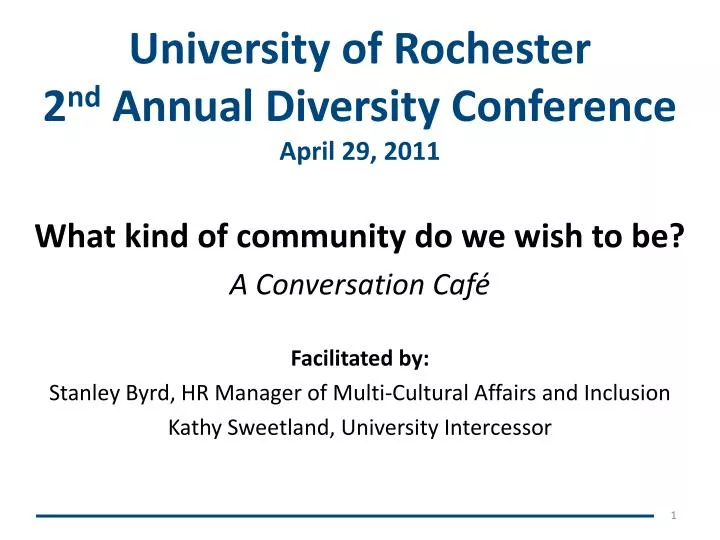 university of rochester 2 nd annual diversity conference april 29 2011