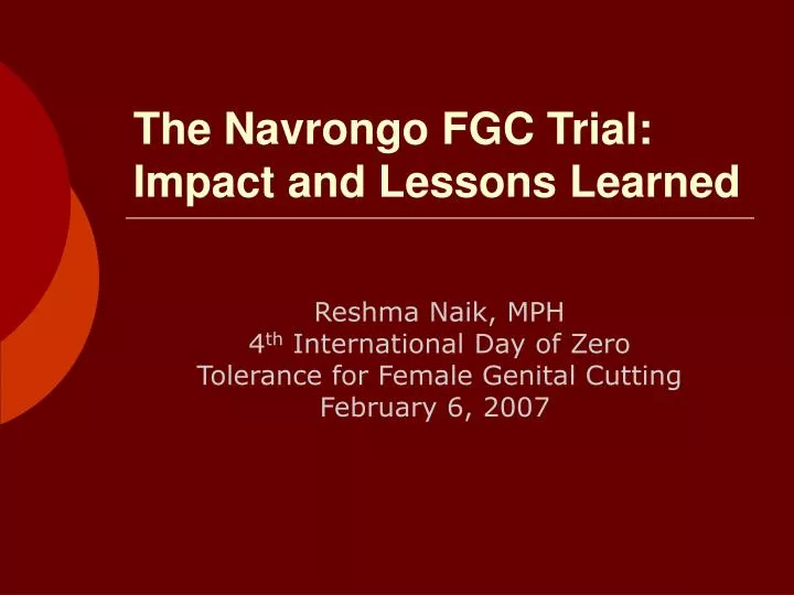 the navrongo fgc trial impact and lessons learned