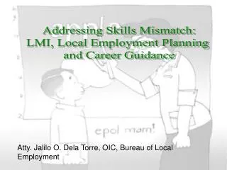 Addressing Skills Mismatch: LMI, Local Employment Planning and Career Guidance