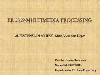 EE 5359-MULTIMEDIA PROCESSING