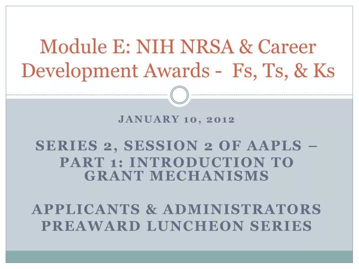 module e nih nrsa career development awards fs ts ks