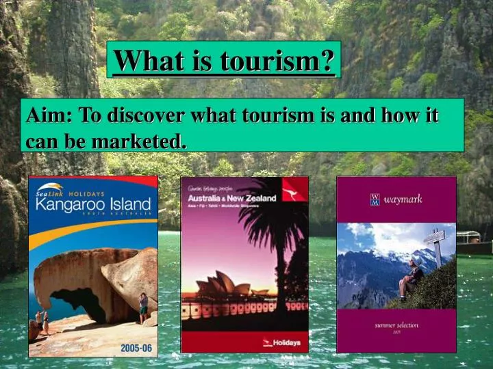 what is tourism