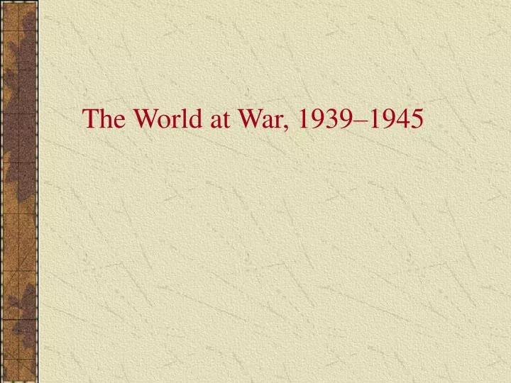 the world at war 1939 1945