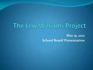 The Lew Williams Project