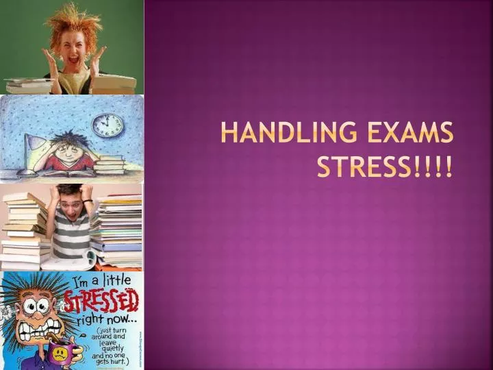 handling exams stress