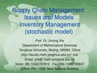 Supply Chain Management: Issues and Models Inventory Management (stochastic model)