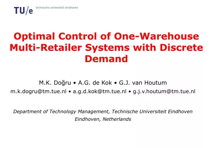 optimal control of one warehouse multi retailer systems with discrete demand