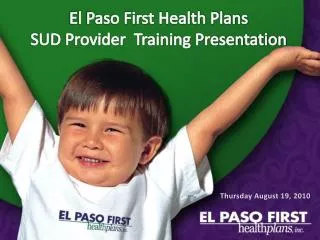 El Paso First Health Plans SUD Provider Training Presentation