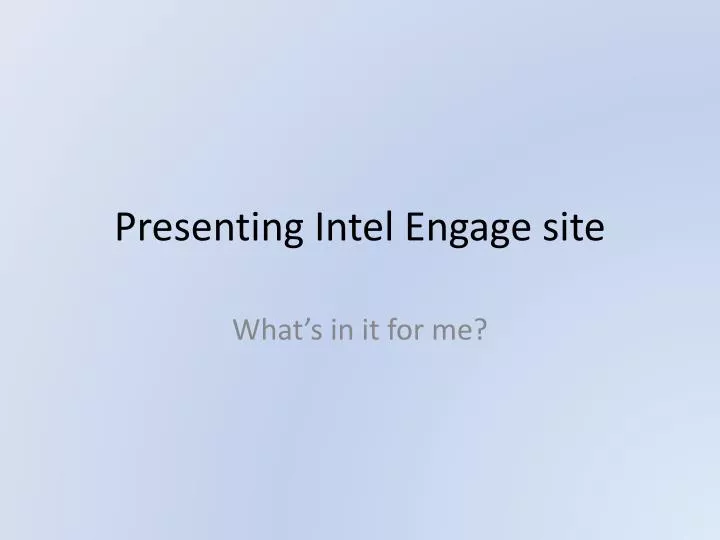 presenting intel engage site