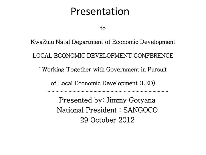 presented by jimmy gotyana national president sangoco 29 october 2012