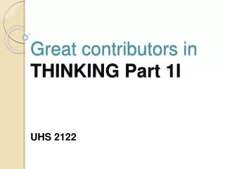 Great contributors in THINKING Part 1I