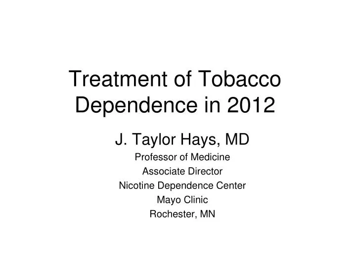 treatment of tobacco dependence in 2012