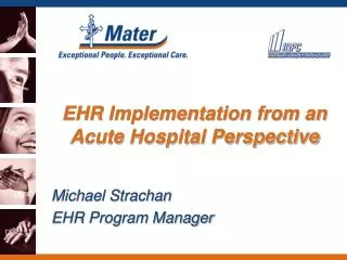 EHR Implementation from an Acute Hospital Perspective