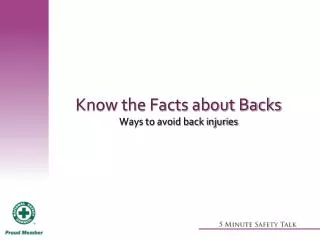 Know the Facts about Backs Ways to avoid back injuries
