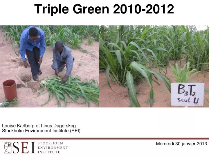 triple green 2010 2012