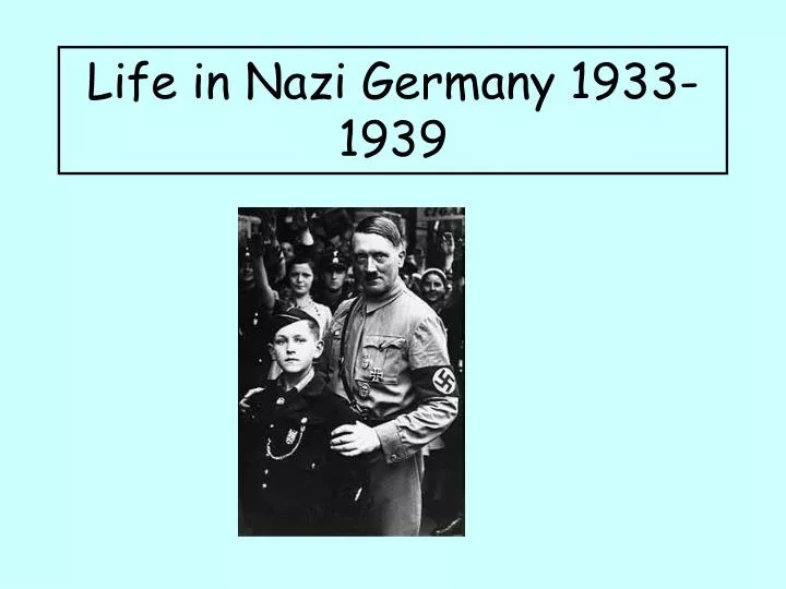life in nazi germany 1933 1939
