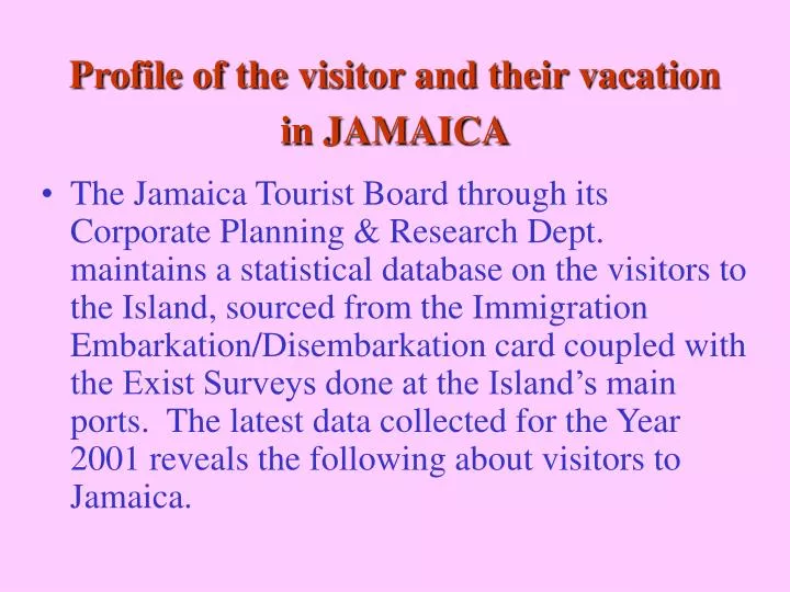 profile of the visitor and their vacation in jamaica